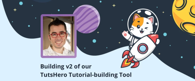 Live Stream #6: Building v2 of our TutsHero Tutorial-building Tool image